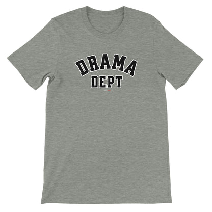 Drama Dept T-Shirt for Actors and Musical Theatre lovers - Highly Vocal