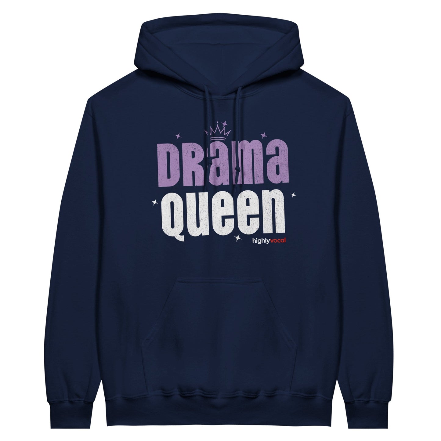 Drama Queen Hoodie for Actors and Theatre Lovers - Highly Vocal