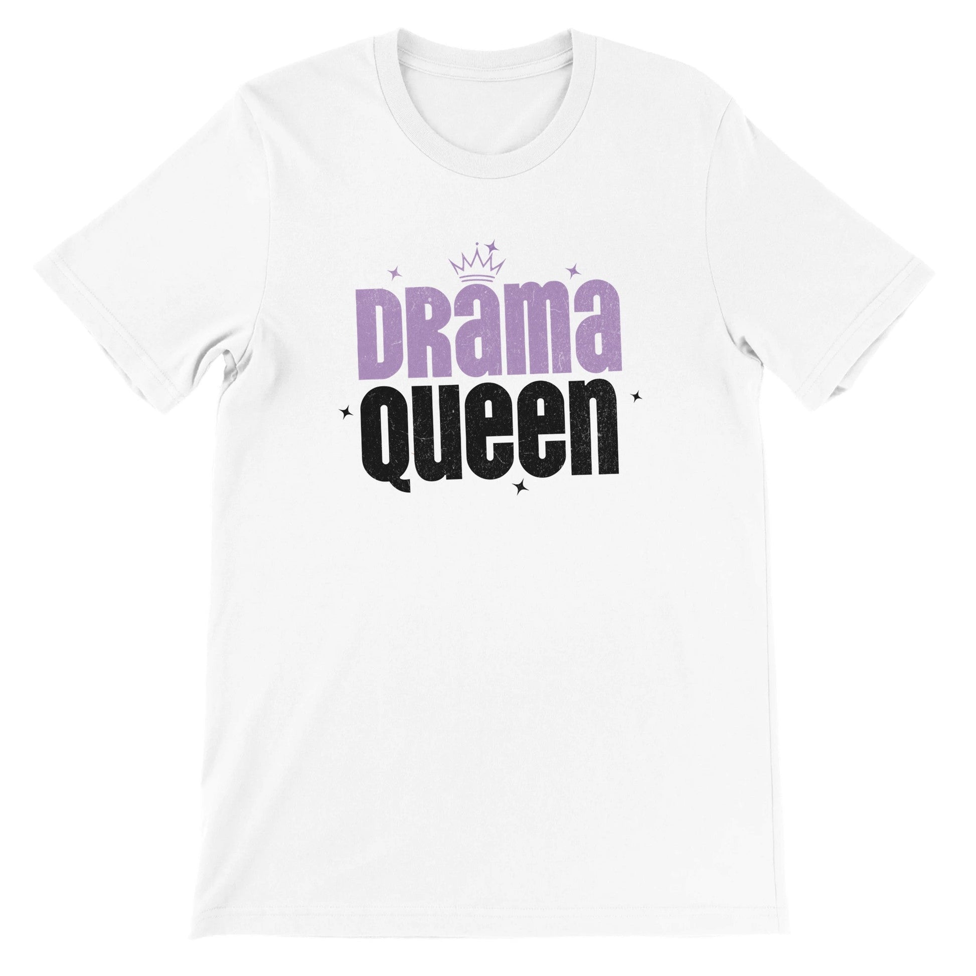 Drama Queen T-Shirt for Actors and Theatre Lovers - Highly Vocal