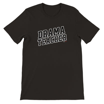 Drama Teacher T-Shirt for Actors and Musical Theatre lovers - Highly Vocal