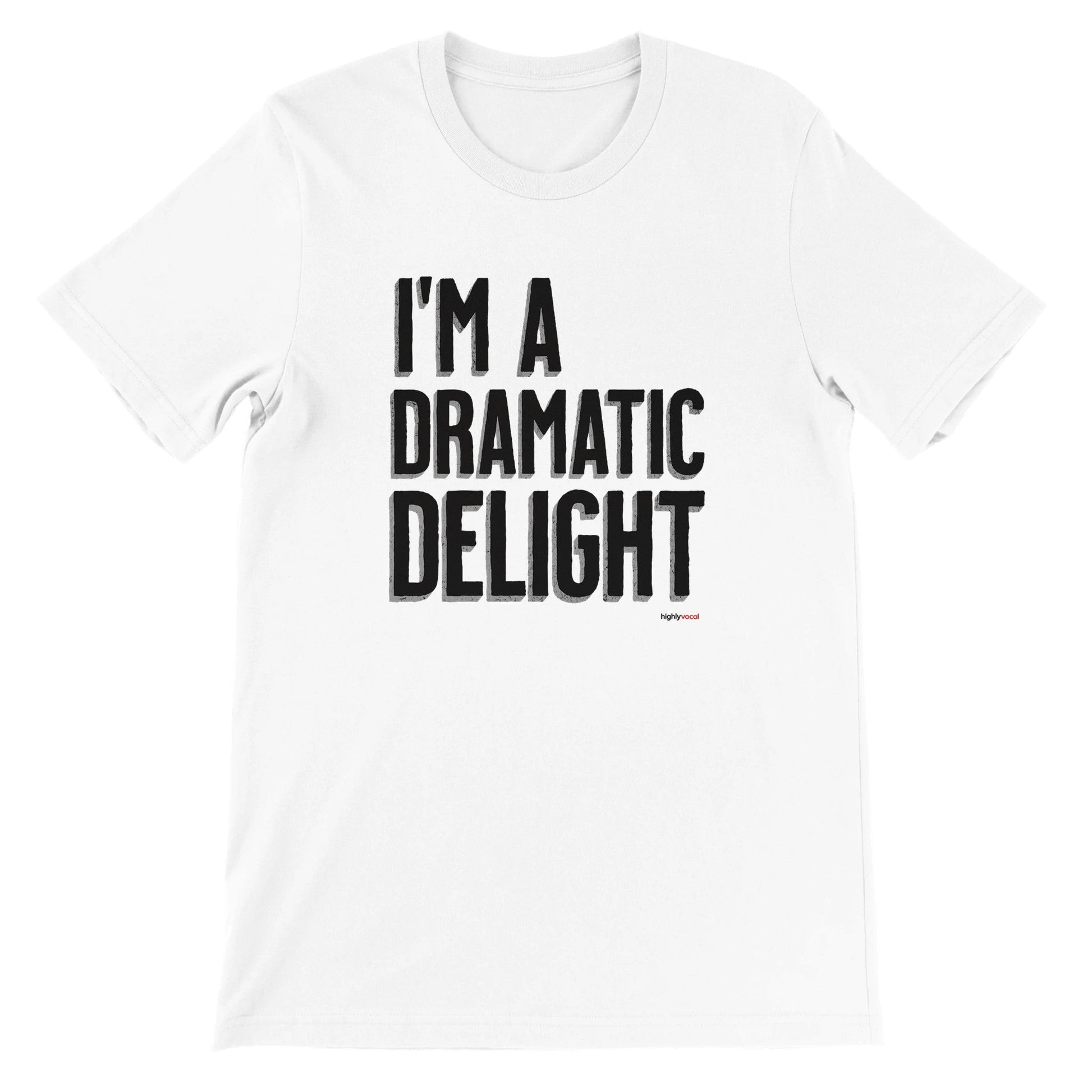 Dramatic Delight T-Shirt - Print Material