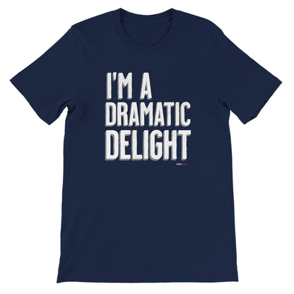 Dramatic Delight T-Shirt - Print Material