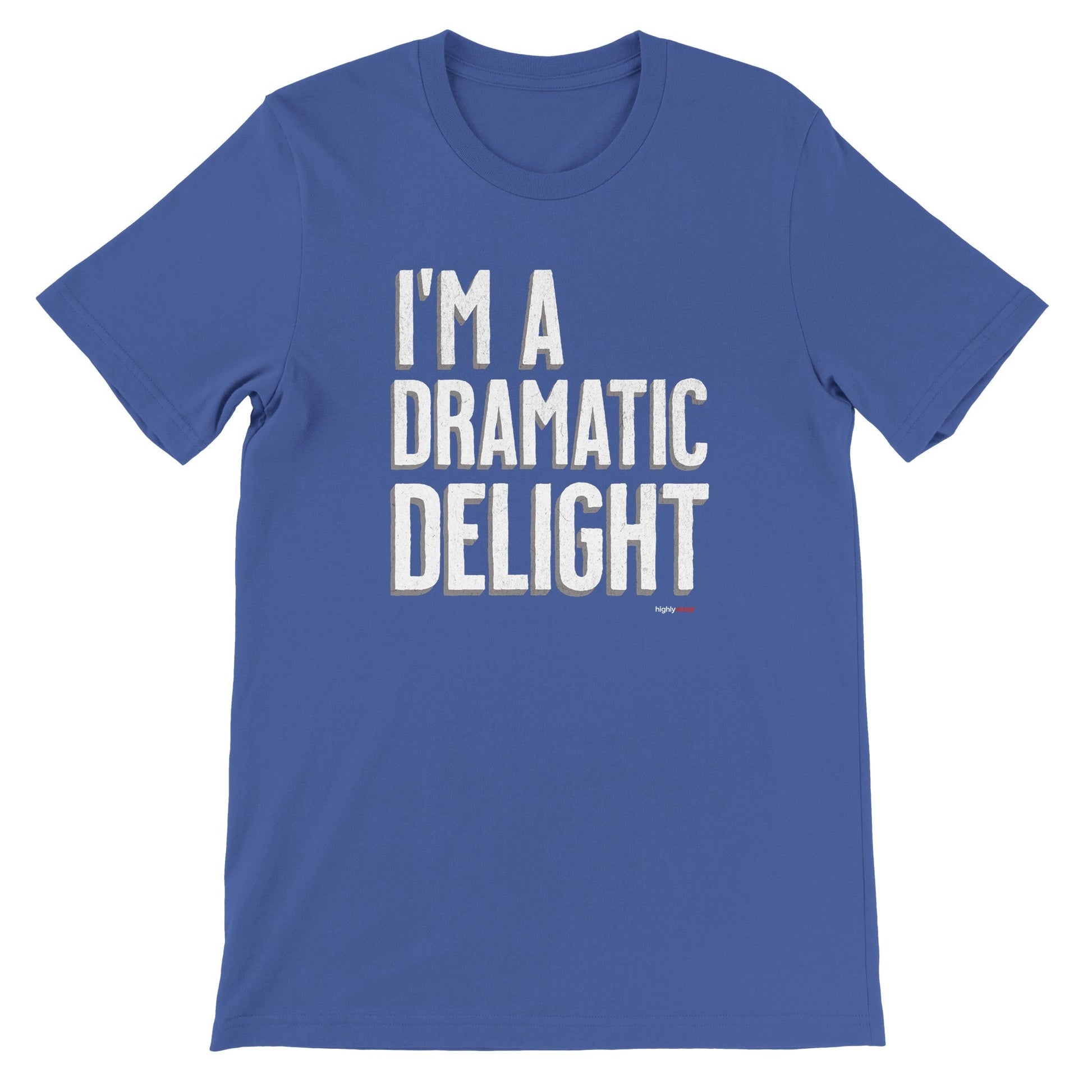 Dramatic Delight T-Shirt - Print Material