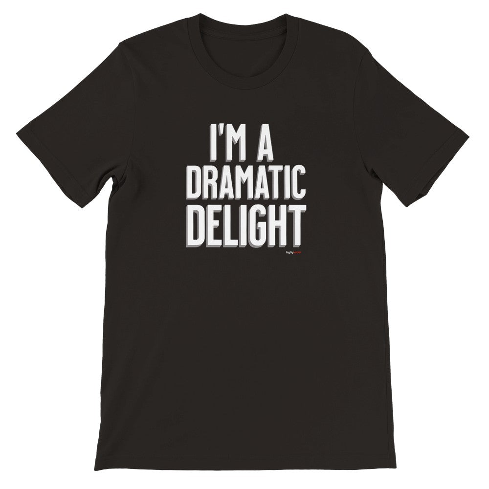 Dramatic Delight T-Shirt - Print Material