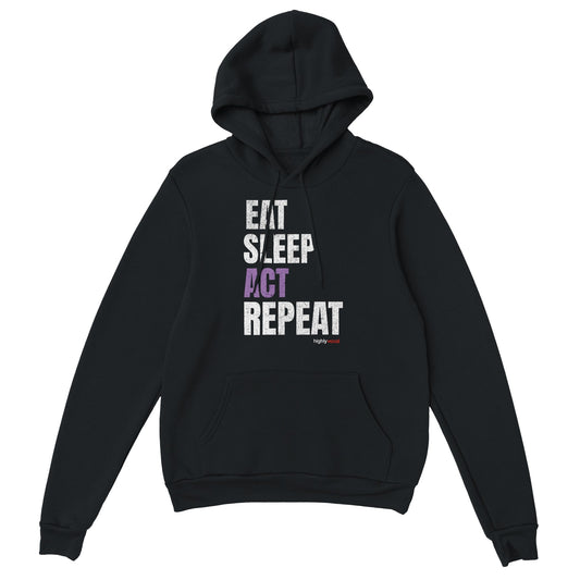 Eat Sleep Act Hoodie for Actors and Theatre Lovers - Highly Vocal