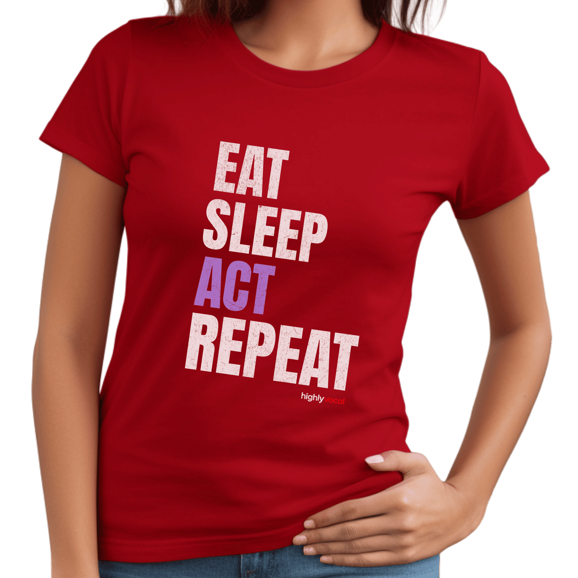 Eat Sleep Act T-Shirt - Print Material