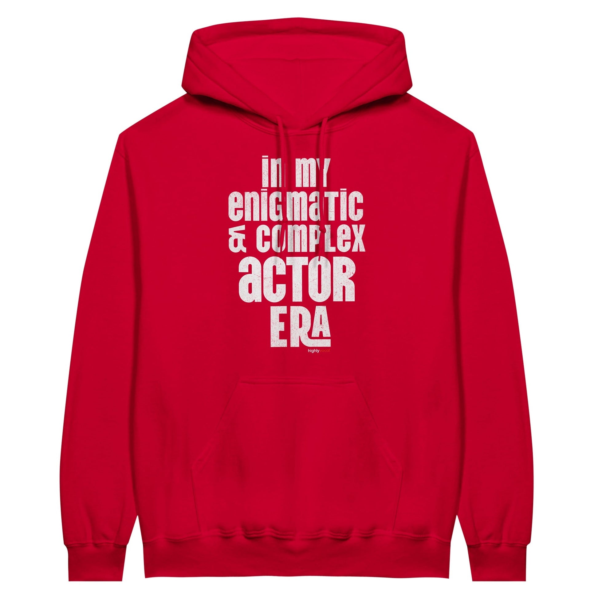 Enigmatic & Complex Actor Hoodie for Theatre Lovers - Highly Vocal