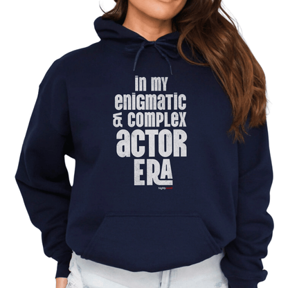 Enigmatic & Complex Actor Hoodie for Theatre Lovers - Highly Vocal