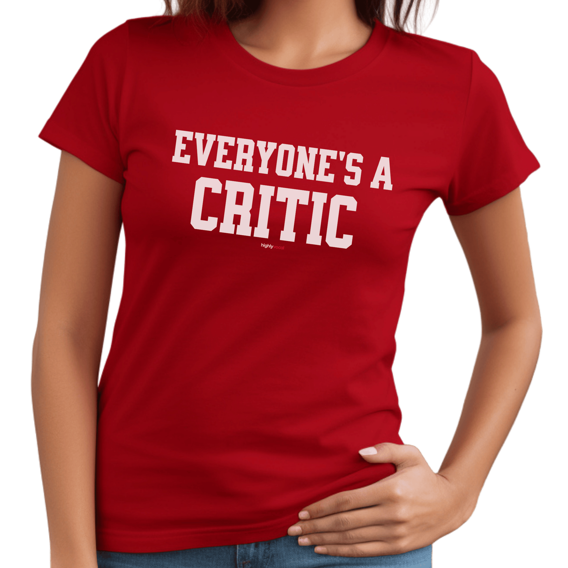 Everyone’s A Critic T-Shirt - Print Material