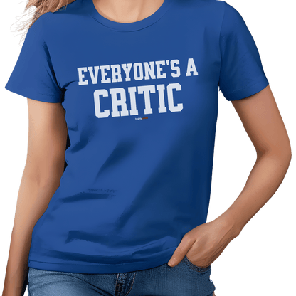 Everyone’s A Critic T-Shirt - Print Material