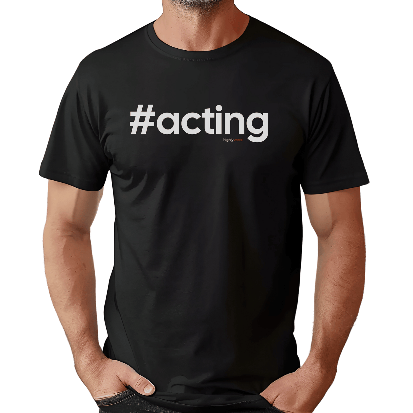 Hashtag Acting T-Shirt - Print Material