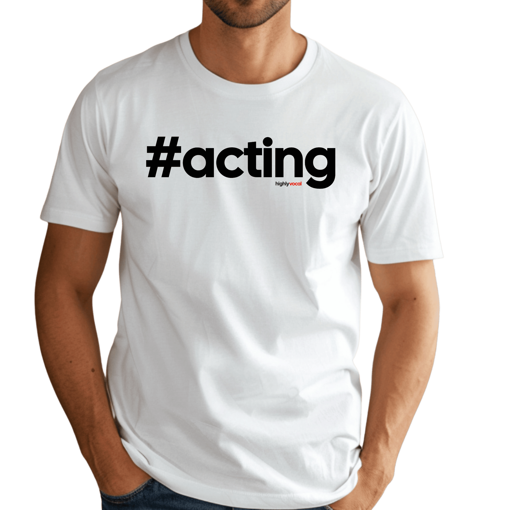 Hashtag Acting T-Shirt - Print Material