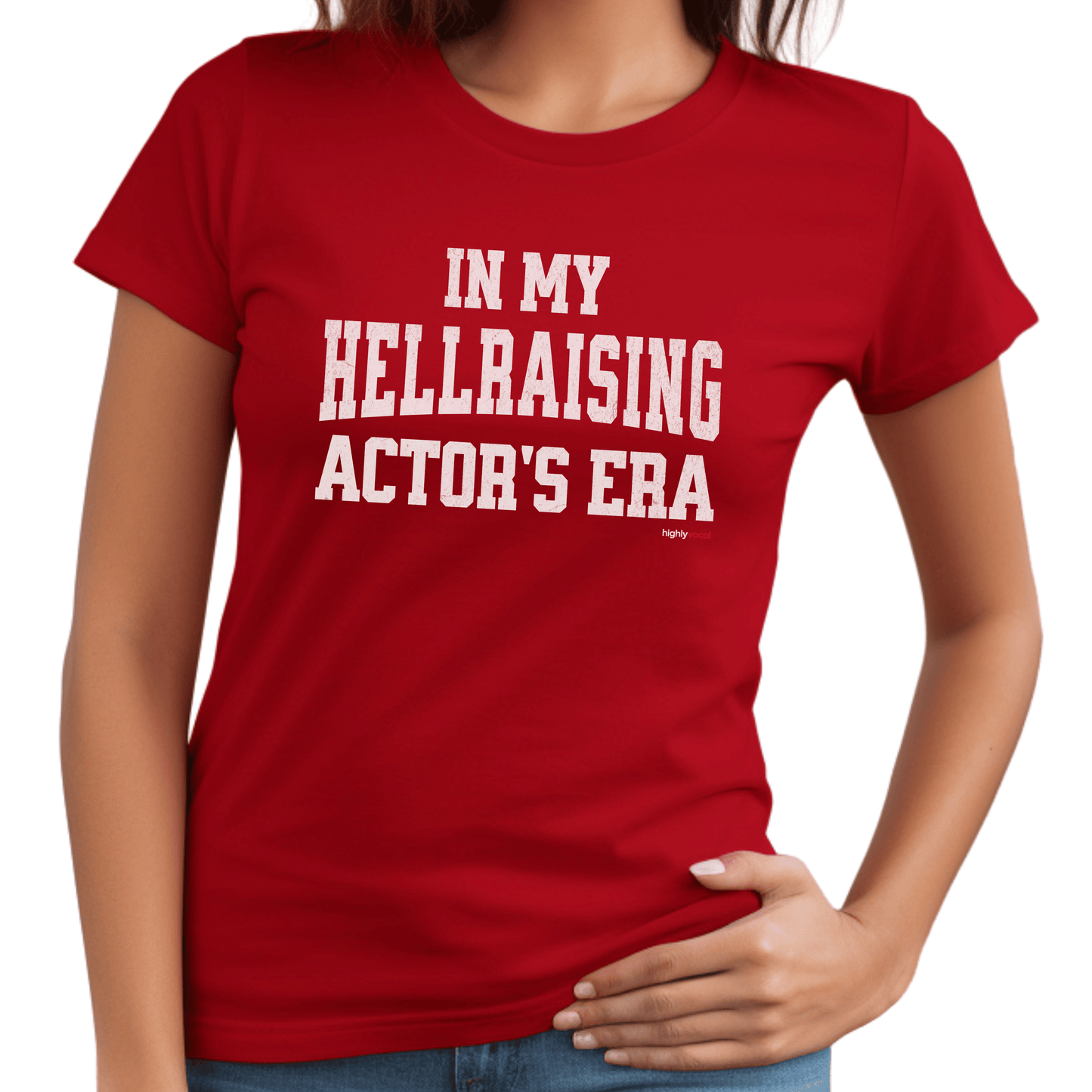 Hellraising Era T - Shirt Actors and Theatre Lovers - Highly Vocal