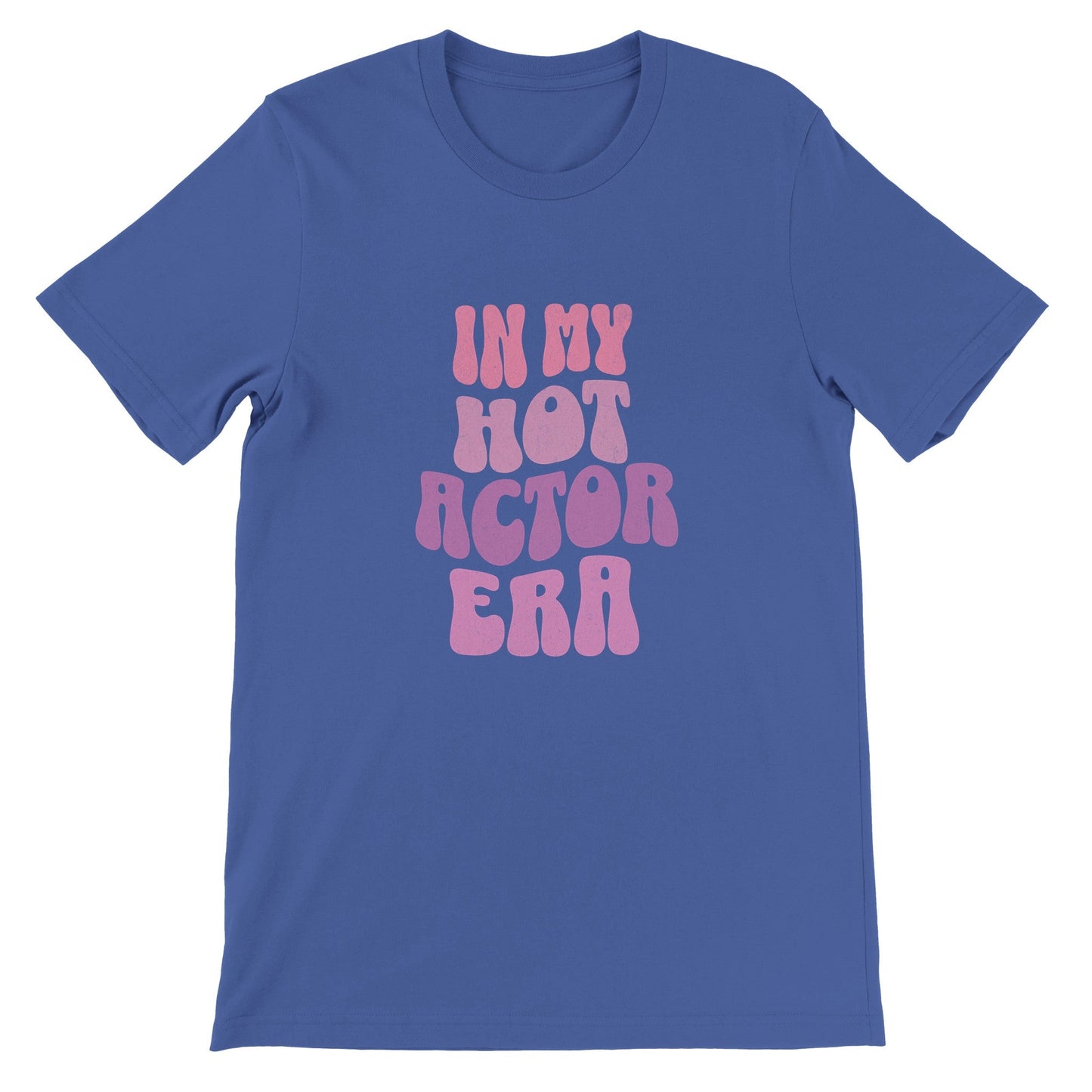 Hot Actor Era T-Shirt - True Royal / S - Print Material