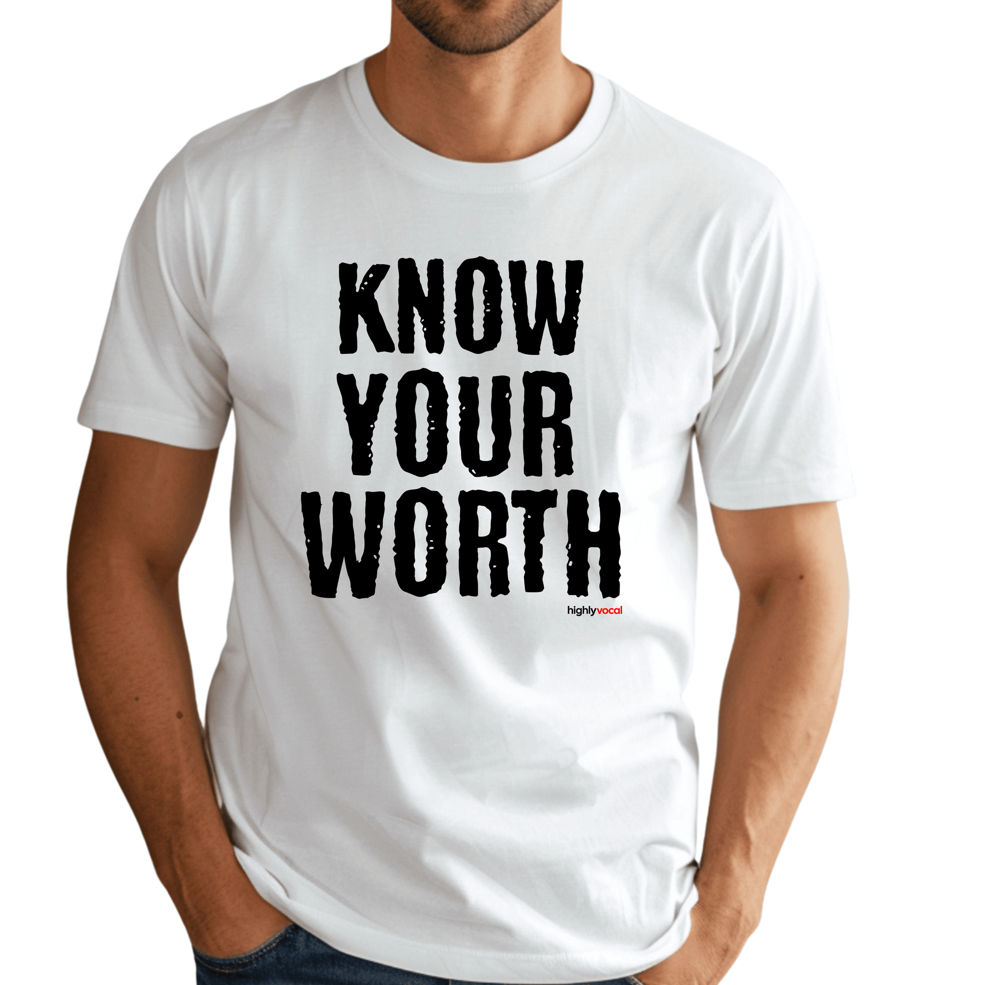 Know Your Worth T - Shirt for Actors and Voice Actors - Highly Vocal