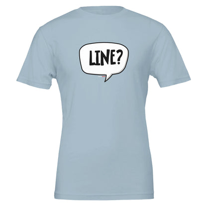 Line T - Shirt for Actors and Theatre Lovers - Highly Vocal