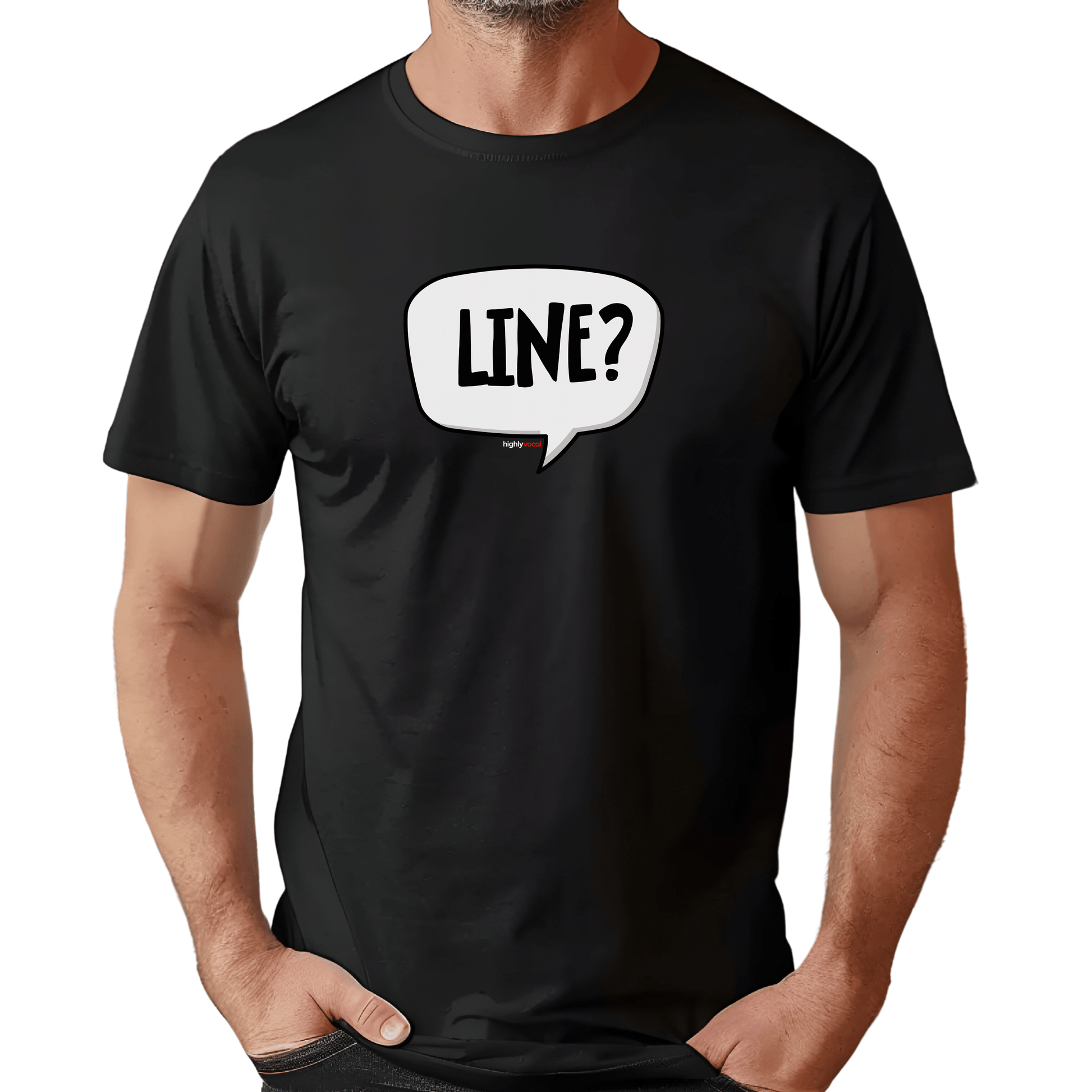 Line T - Shirt for Actors and Theatre Lovers - Highly Vocal