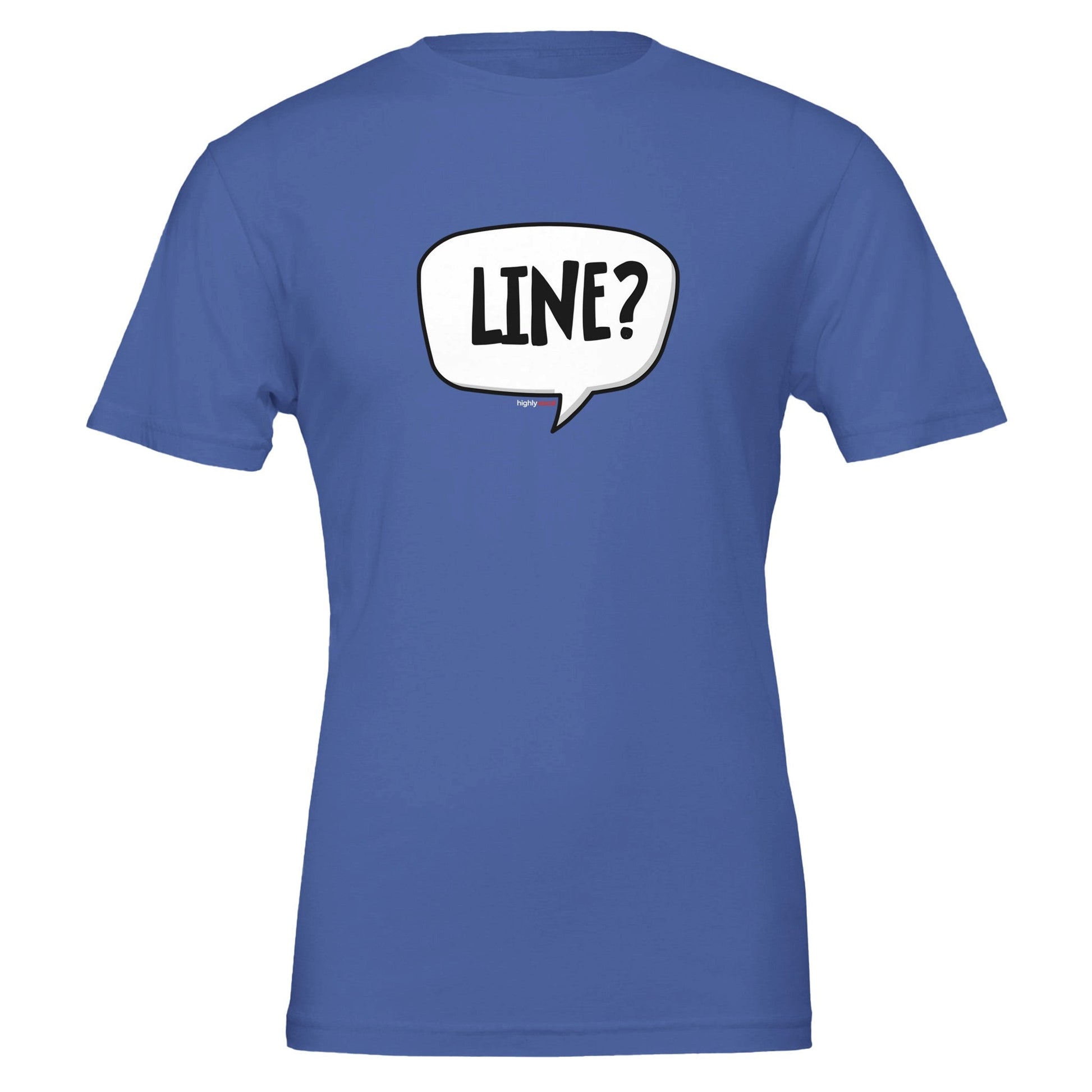 Line T - Shirt for Actors and Theatre Lovers - Highly Vocal