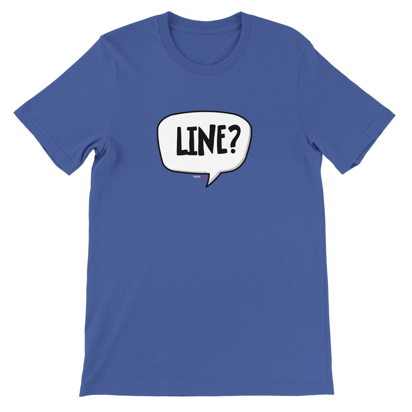 Line T - Shirt for Actors and Theatre Lovers - Highly Vocal