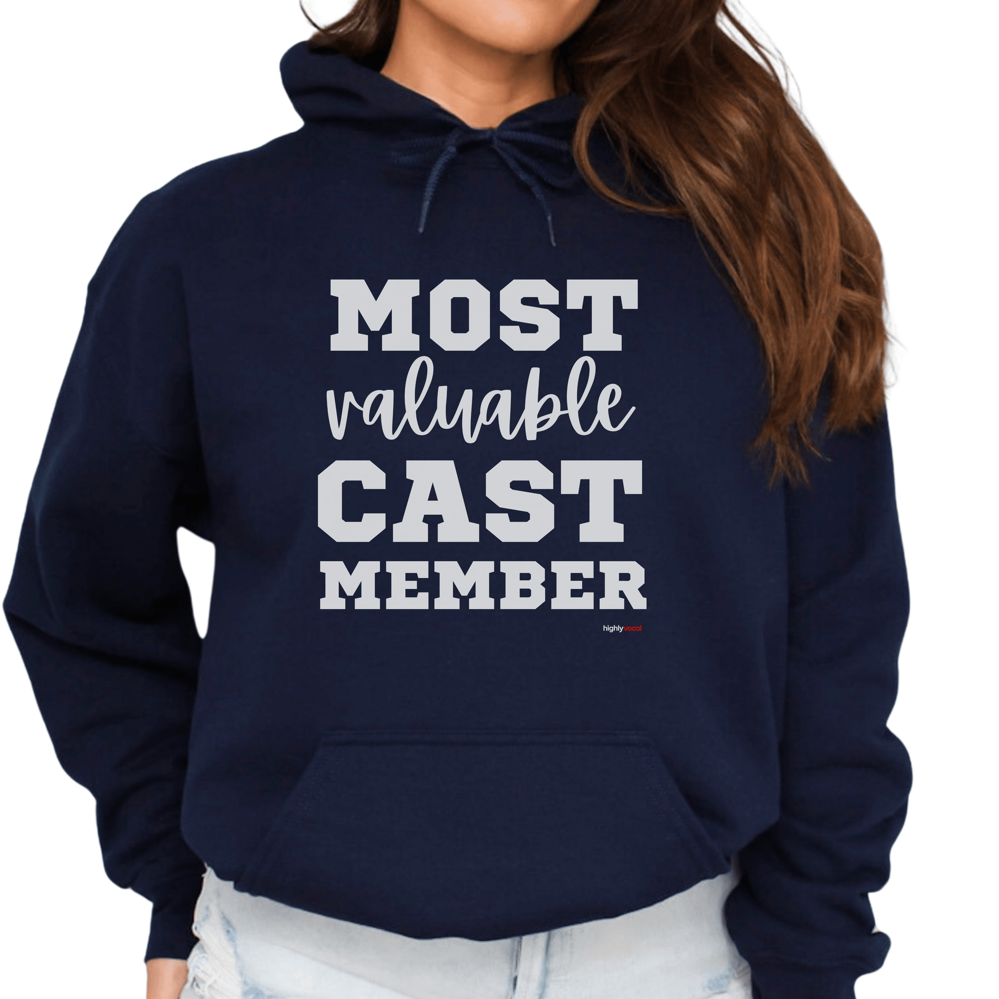 Most Valuable Cast Member Hoodie - Highly Vocal