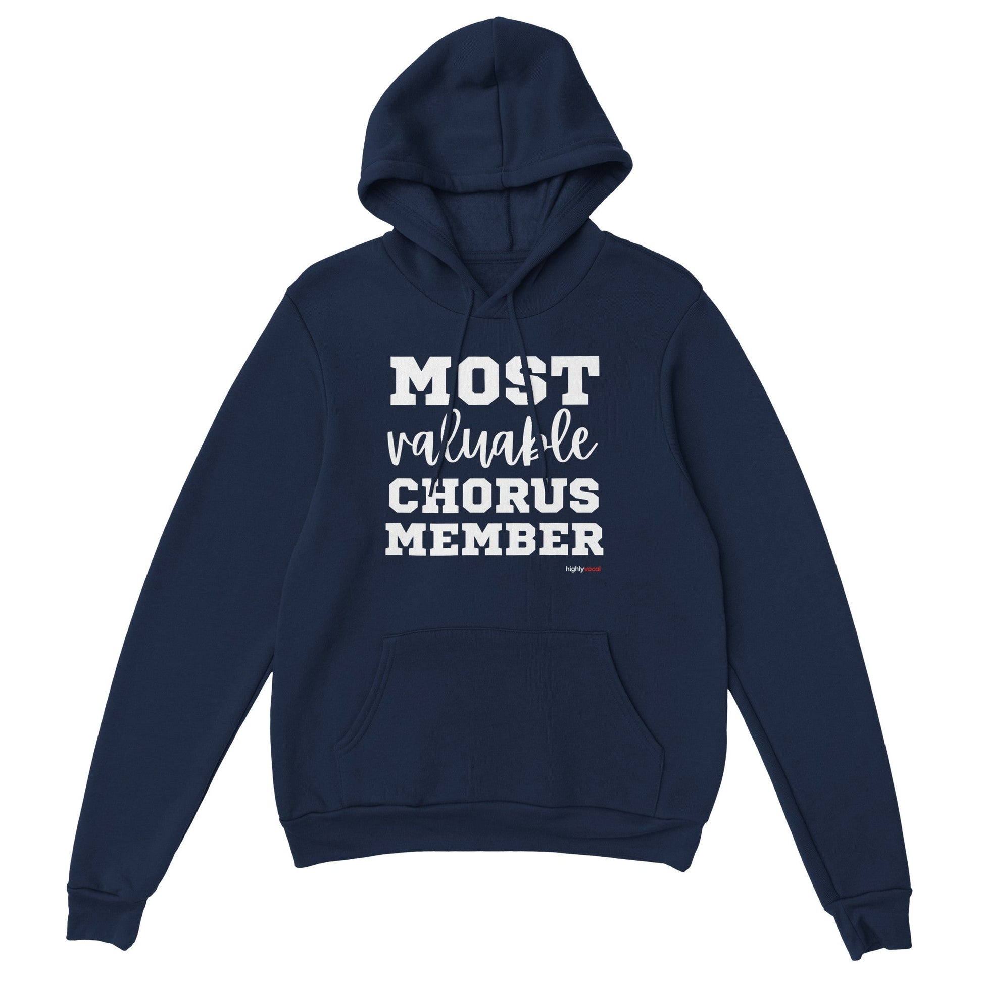 Most Valuable Chorus Member Hoodie for Actors and Theatre Lovers - Highly Vocal