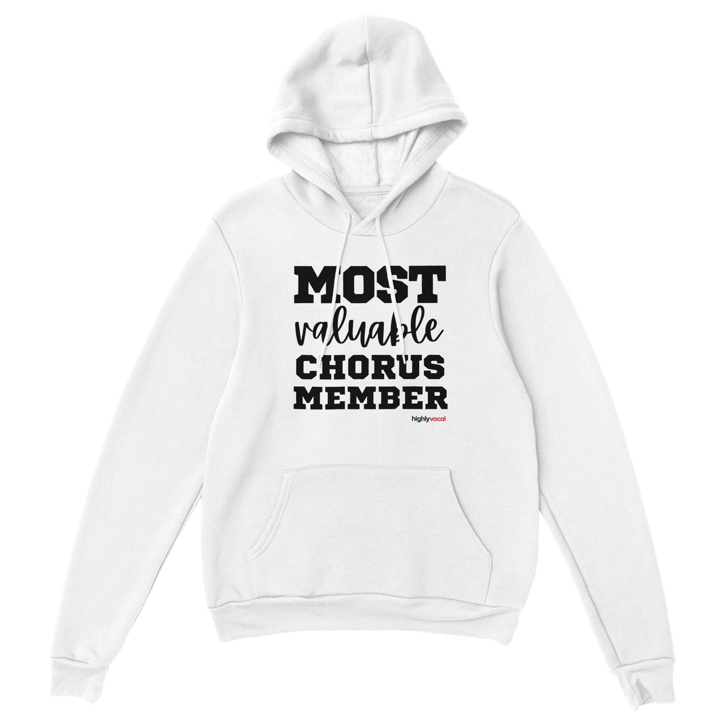 Most Valuable Chorus Member Hoodie for Actors and Theatre Lovers - Highly Vocal