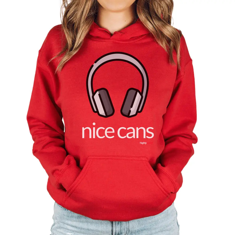 Nice Cans Hoodie - Highly Vocal