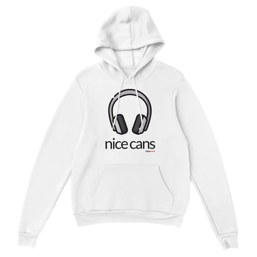 Nice Cans Hoodie for Voice Actors and Voiceovers - Highly Vocal