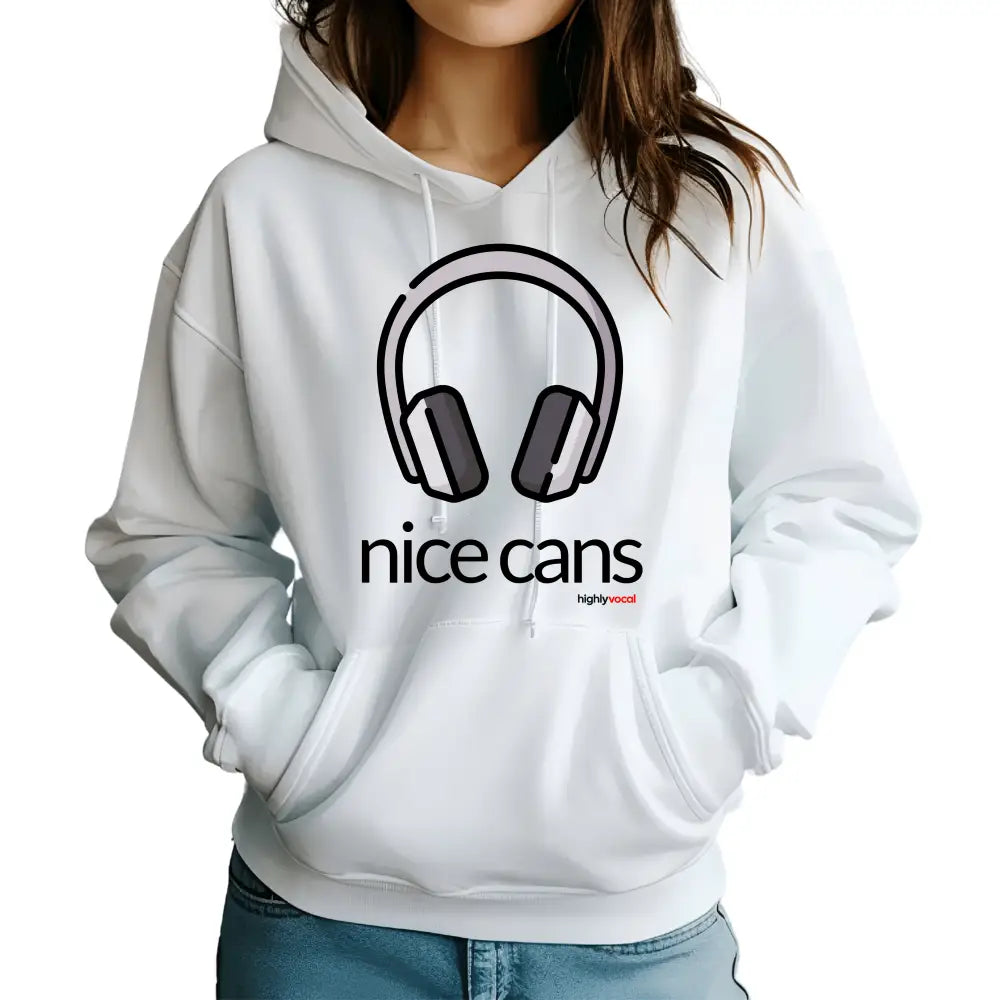 Nice Cans Hoodie - Highly Vocal