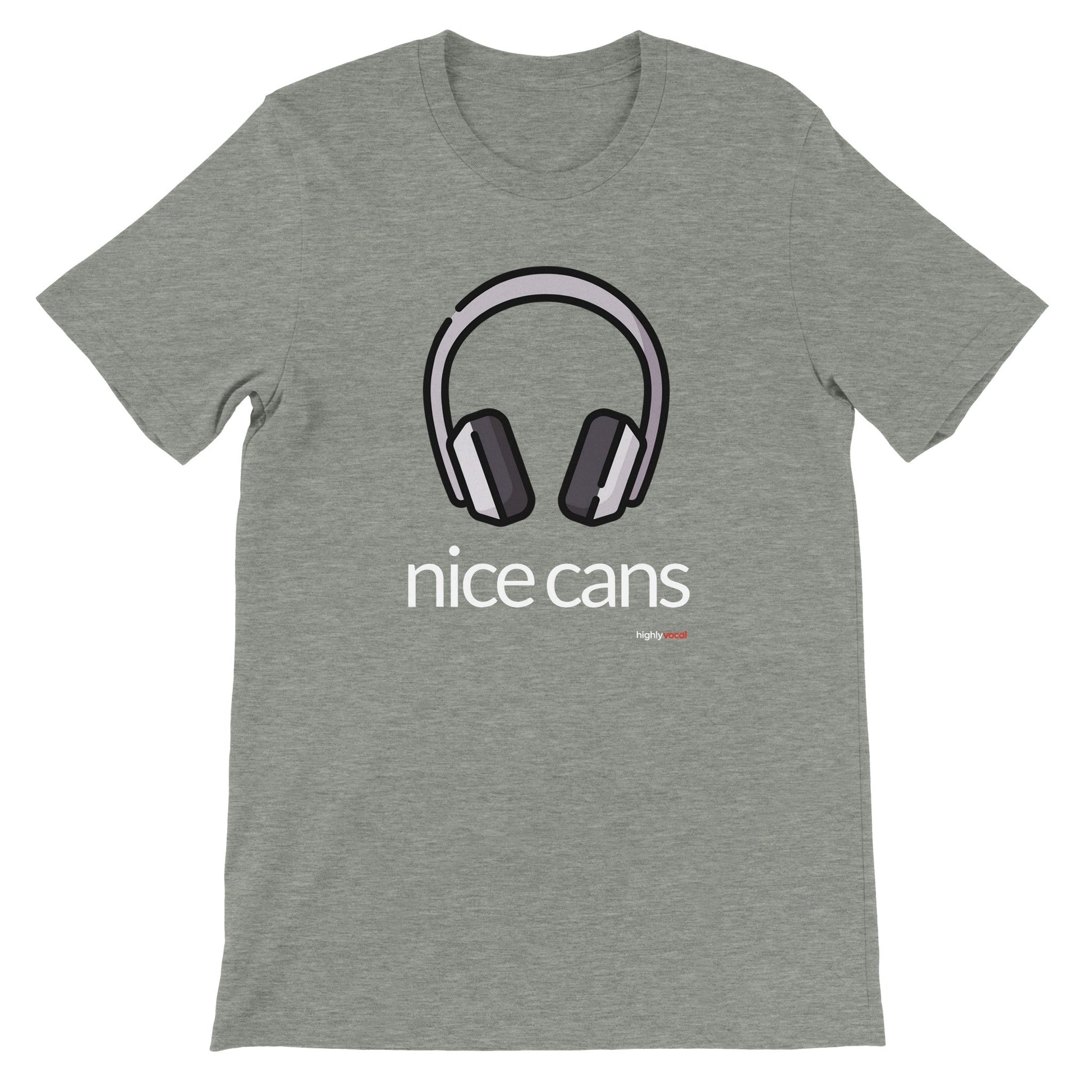 Nice Cans T-Shirt for Voice Actors and Voiceovers - Highly Vocal