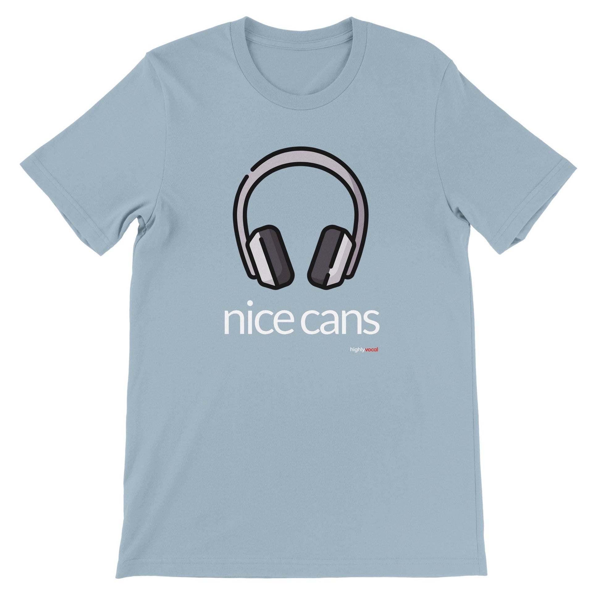 Nice Cans T-Shirt for Voice Actors and Voiceovers - Highly Vocal