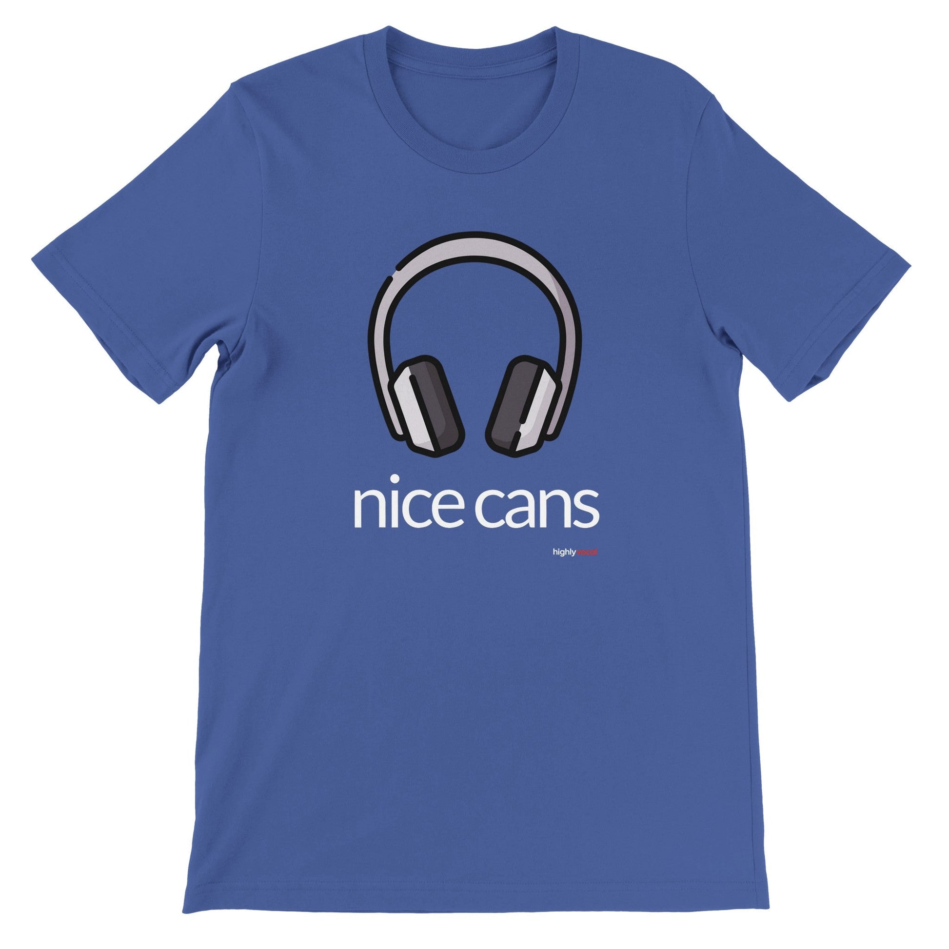 Nice Cans T-Shirt for Voice Actors and Voiceovers - Highly Vocal