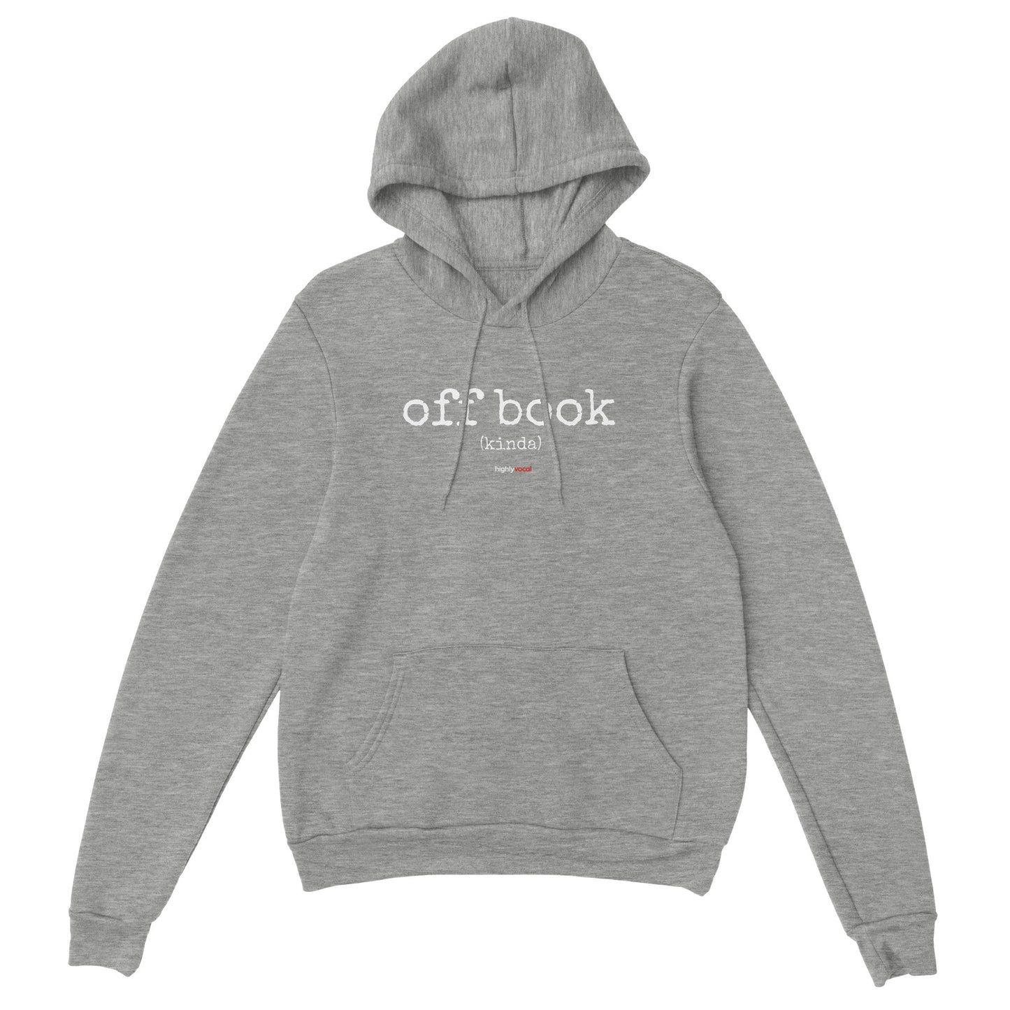 Off Book Hoodie for Actors and Theatre Lovers - Highly Vocal