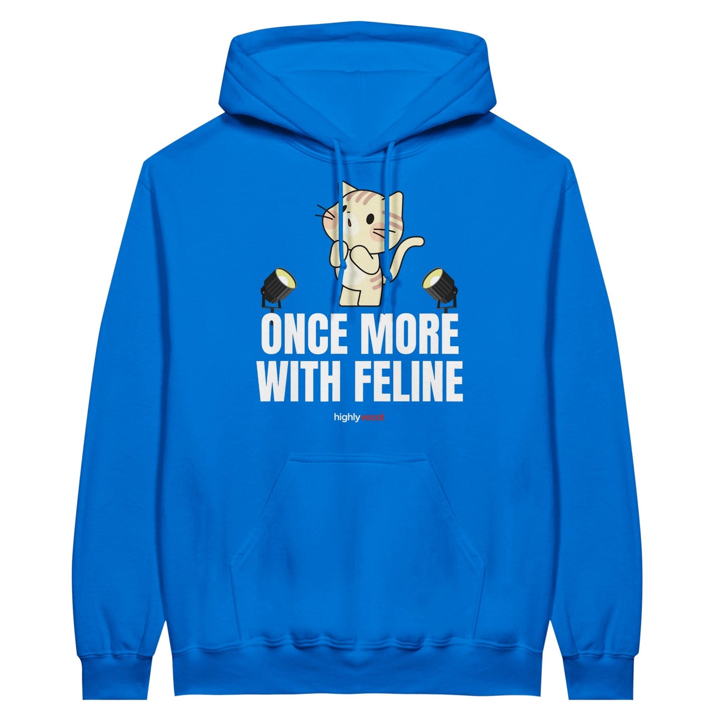 Once More Feline Mk2 Hoodie for Theatre Lovers - Highly Vocal