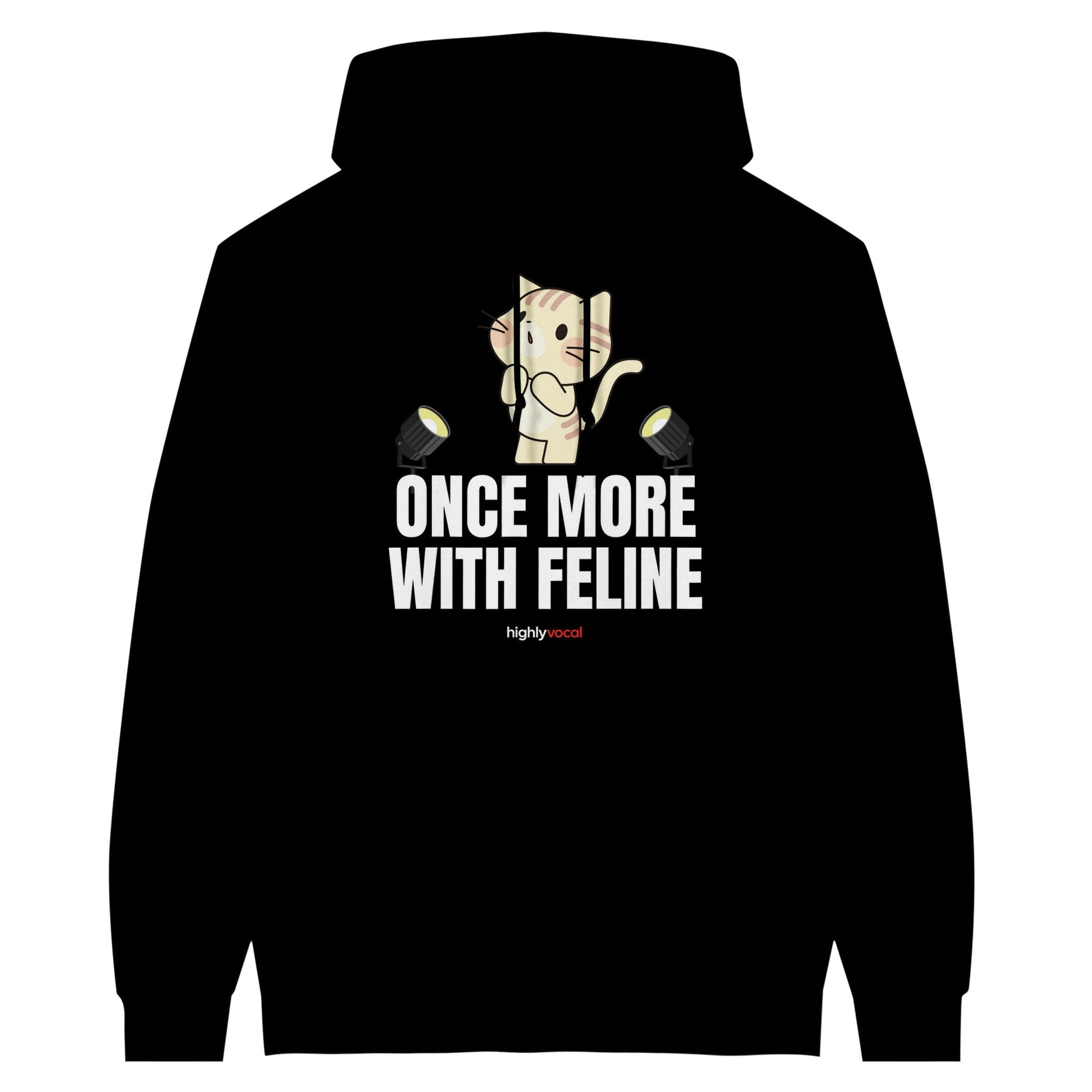 Once More Feline Mk2 Hoodie for Theatre Lovers - Highly Vocal