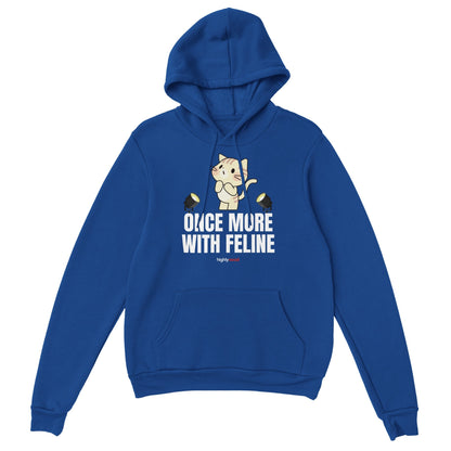 Once More Feline Mk2 Hoodie for Theatre Lovers - Highly Vocal