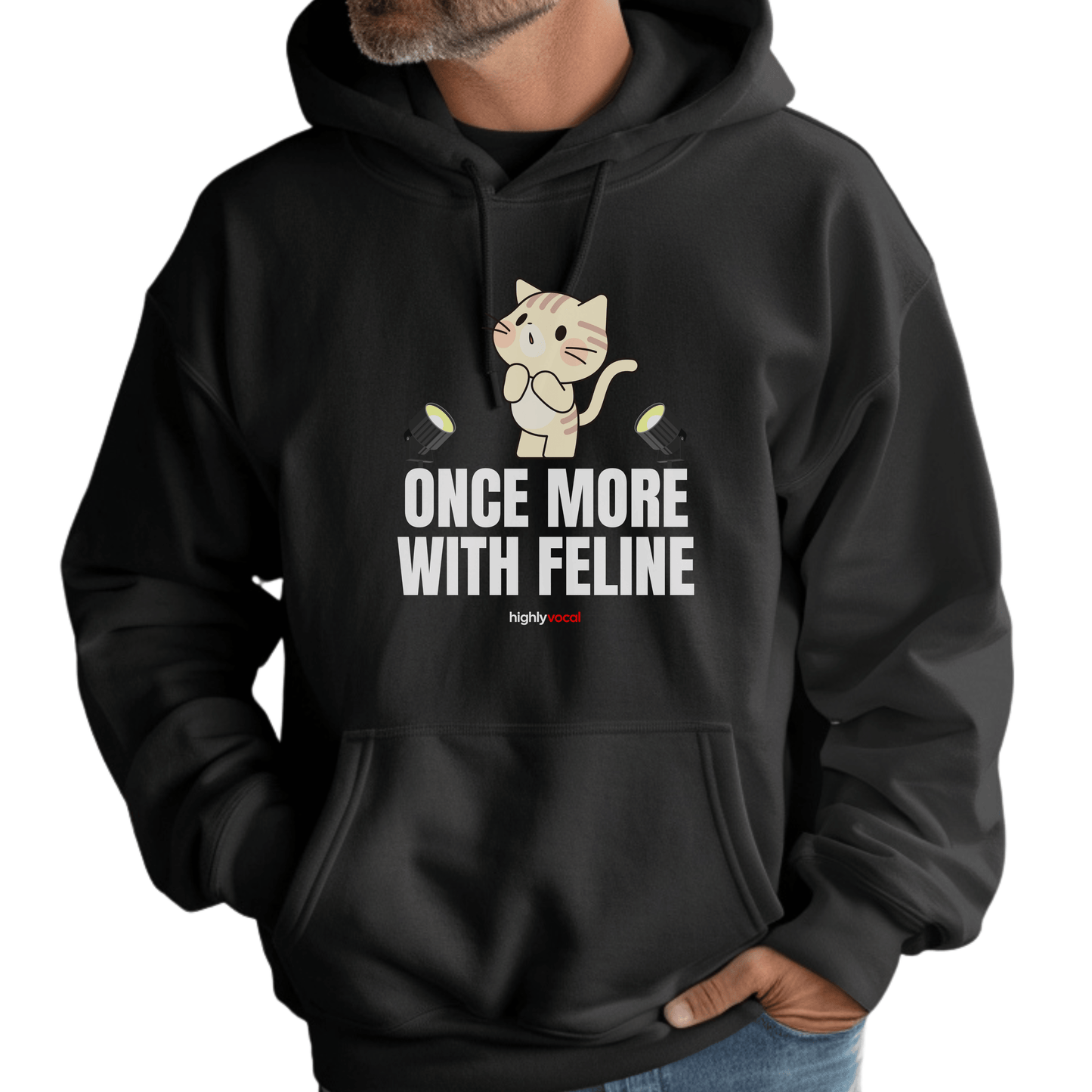 Once More Feline Mk2 Hoodie for Theatre Lovers - Highly Vocal