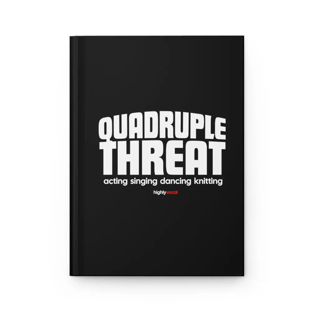 Quadruple Threat Journal for Actors and Music Theatre Lovers - Highly Vocal