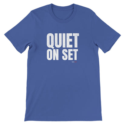 Quiet on Set T-Shirt - Print Material