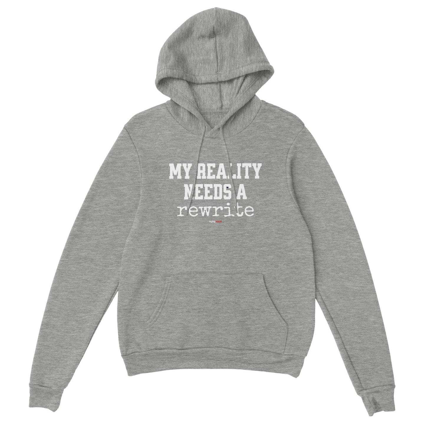 Reality Rewrite Hoodie Actors and Theatre Lovers - Highly Vocal