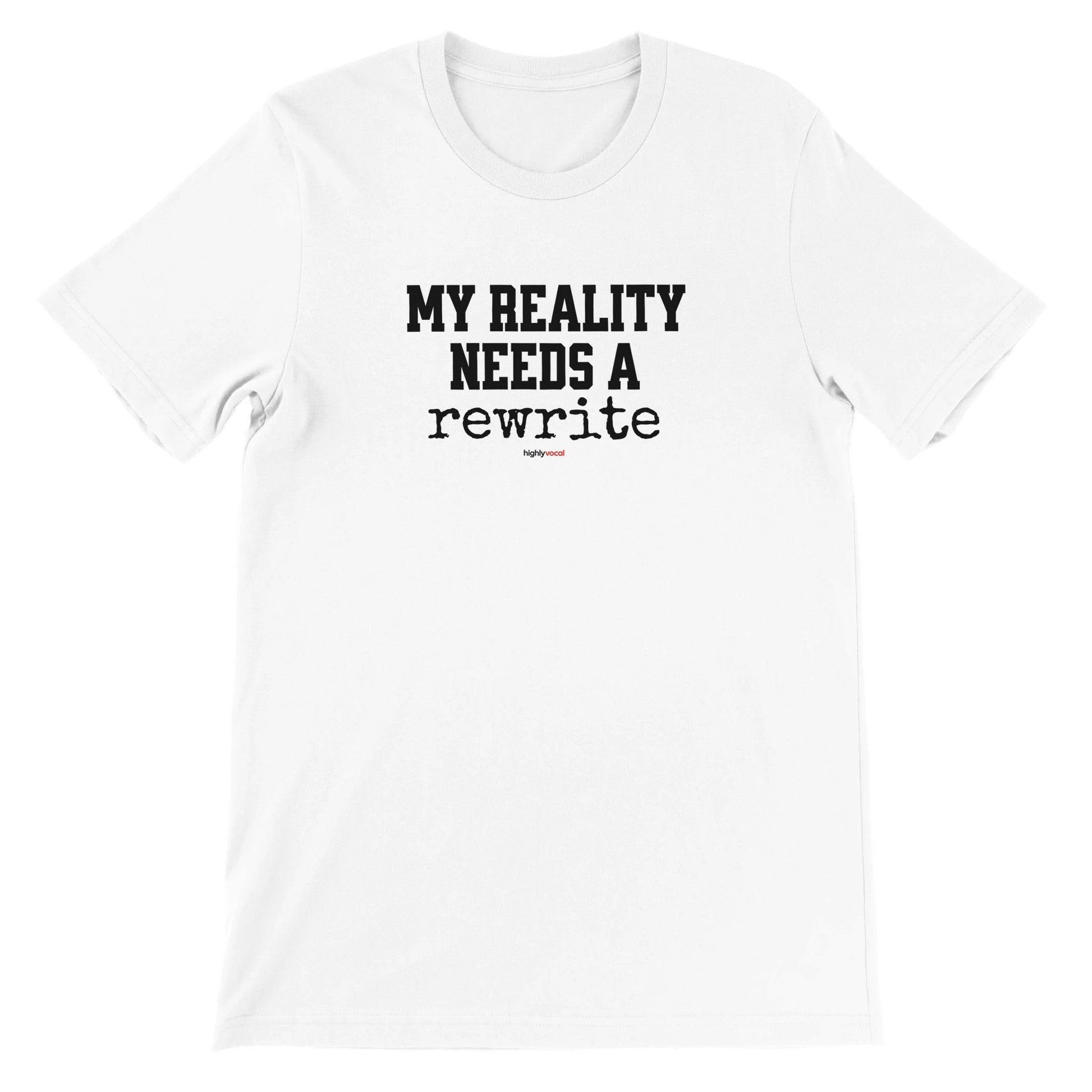 Reality Rewrite T-Shirt - Print Material