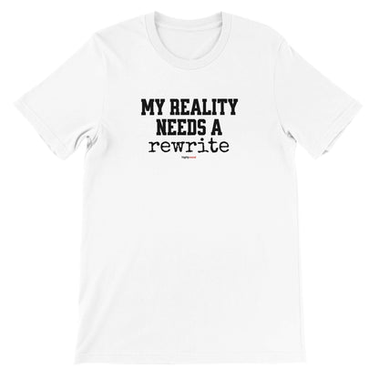 Reality Rewrite T-Shirt - Print Material