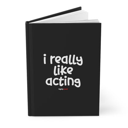 Really Like Acting Journal for Actors and Music Theatre Lovers - Highly Vocal