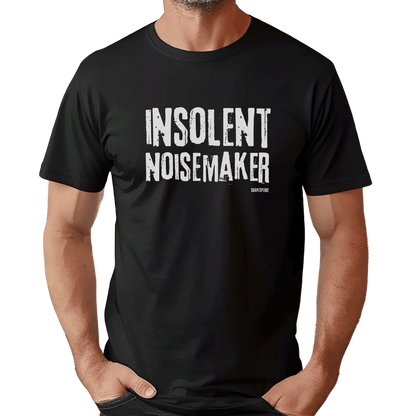 Sassy Shakespeare Insolent Noisemaker T-Shirt