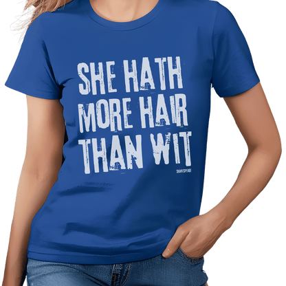 Sassy Shakespeare More Hair Than Wit T-Shirt