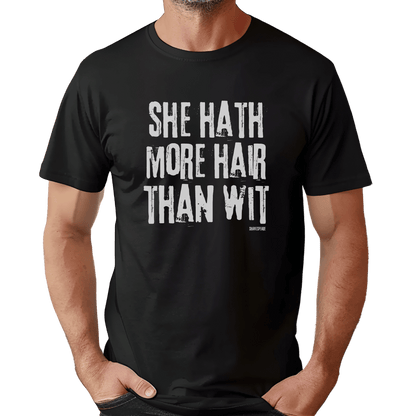 Sassy Shakespeare More Hair Than Wit T-Shirt