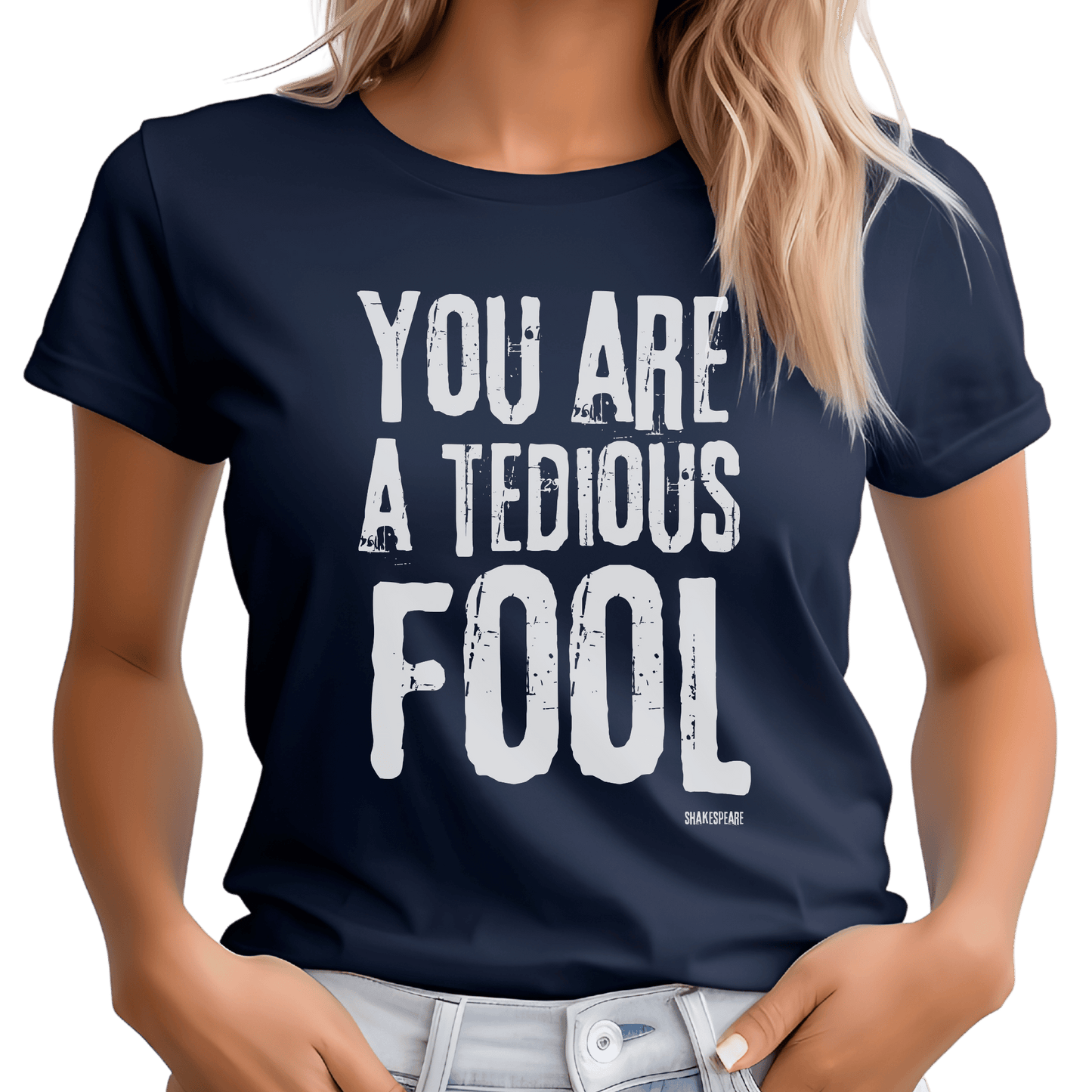 Sassy Shakespeare Tedious Fool T-Shirt