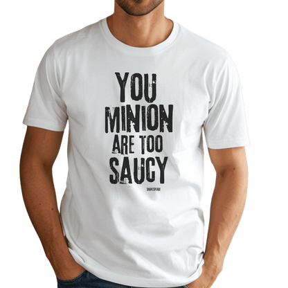 Sassy Shakespeare Too Saucy T-Shirt