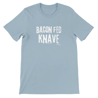 Shakespeare Bacon Fed Knaves T-Shirt for Theatre Lovers - Highly Vocal