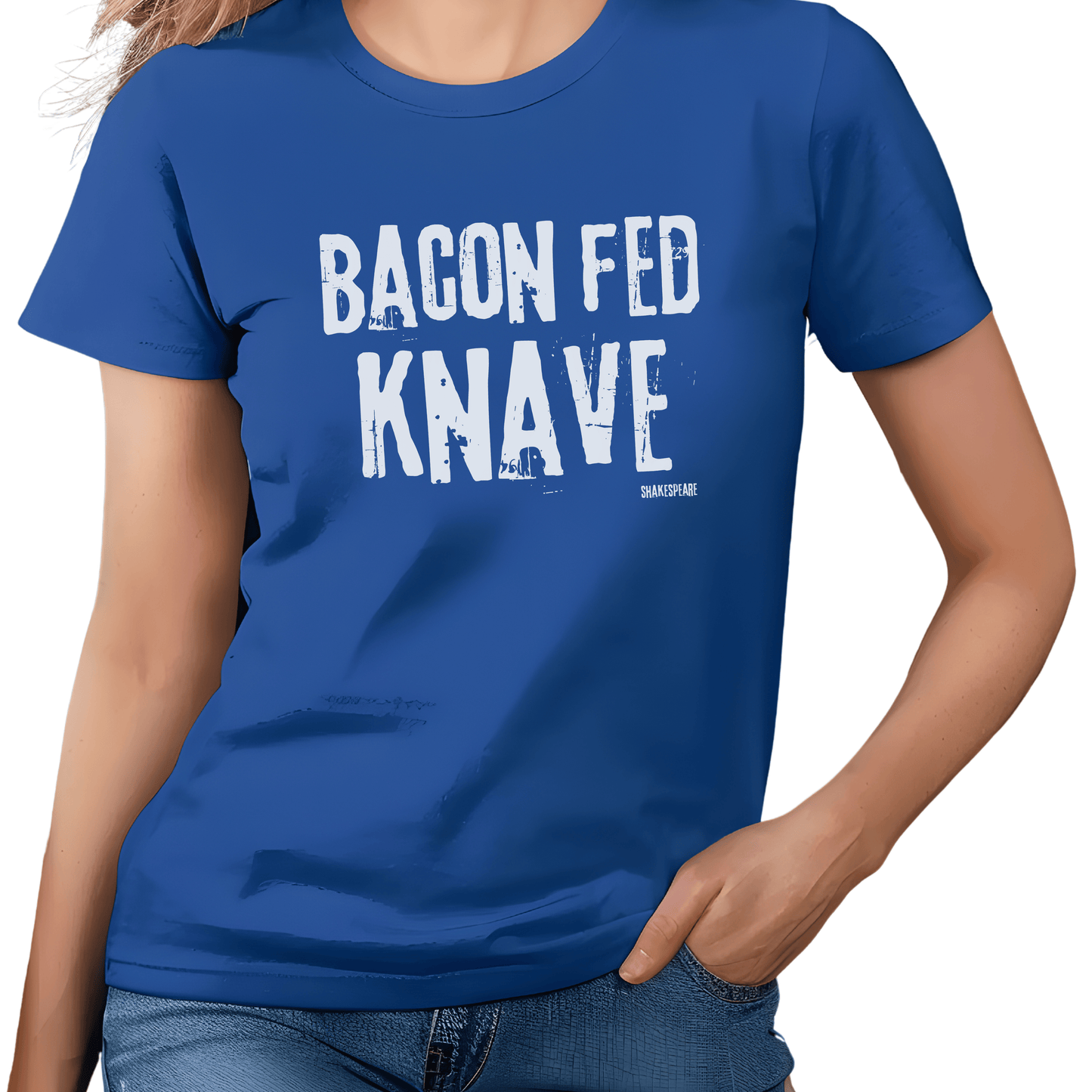 Shakespeare Bacon Fed Knaves T - Shirt for Theatre Lovers - Highly Vocal